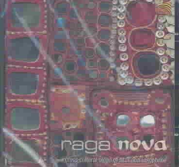 Raga Nova - Raga Nova: A Cross Cultural Blend Of (CD)