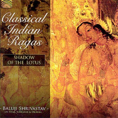 Baluji Shrivastav - Classical Indian Ragas (CD)