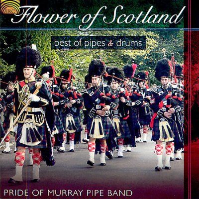 Pride Of Murray Pipe - Flower Of Scotland: Best Of Pipes &amp; Dr (CD)