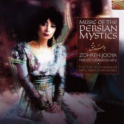 Zohreh &amp; Dera Jooya - Music Of The Persian Mystics (CD)