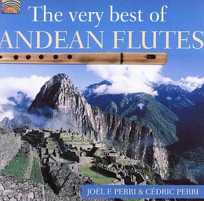 Joel F. Perri - Very Best Of Andean Flutes (CD)