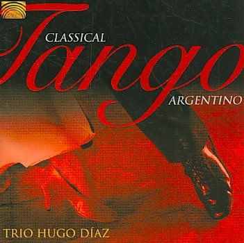 Trio Hugo Diaz - Classical Tango Argentino (CD)