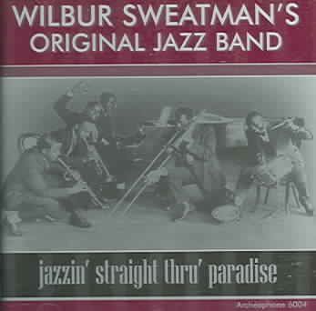 Wilbur Sweatman's Or - Jazzin Straight Through Paradise (CD)