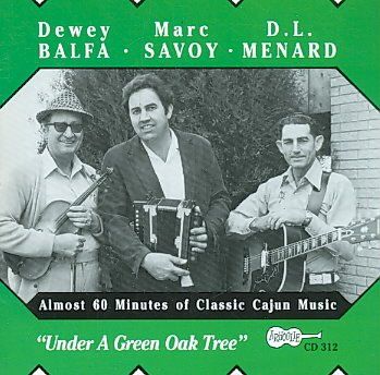 Balfa/savoy/menard - En Bas Du Chene Vert (CD)