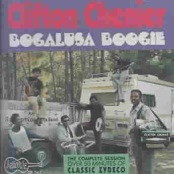 Clifton Chenier - Bogalusa Boogie (CD)