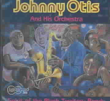 Johnny Otis - Spirit Of The Black Territory Bands (CD)