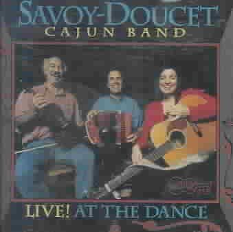 Savoy Doucet Cajun B - Live! At The Dance (CD)
