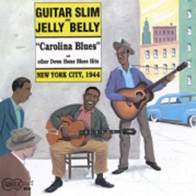 Guitar Slim &amp; Jelly - Carolina Blues N Y C (CD)