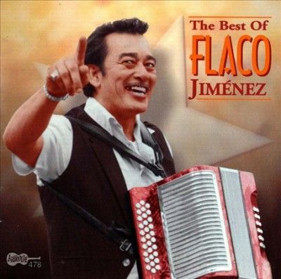 Flaco Jimenez - Best Of Flaco Jimenez (CD)