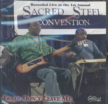 Various - Train Don't Leave Me: Sacred Steel (CD)