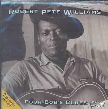 Robert Pet Williams - Poor Bob's Blues (CD)