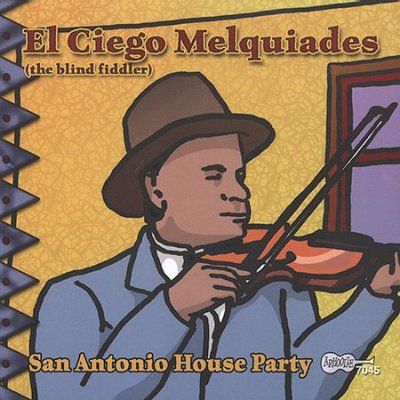 El Ciego Melquiades - San Antonio House Party (CD)