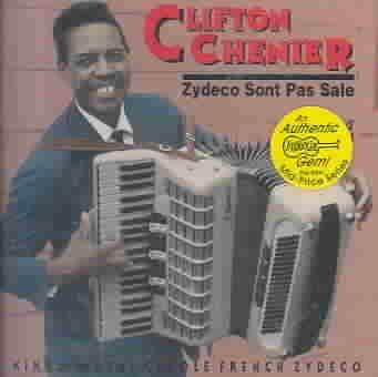 Clifton Chenier - Zydeco Sont Pas Sale (CD)