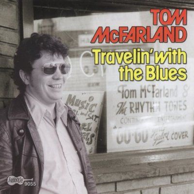 Tom Mcfarland - Travelin With The Blues (CD)