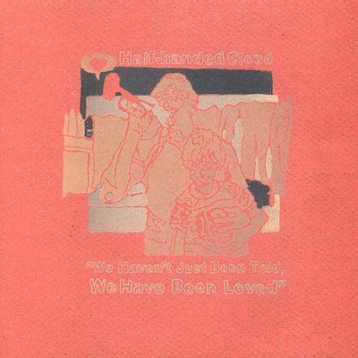Half - Handed Cloud - We Haven't Just Been Told We Have Bee (CD)