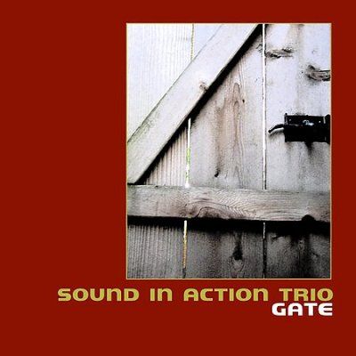 Sound In Action Trio - Gate (CD)