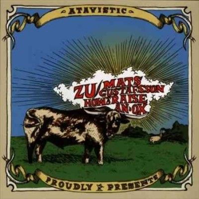Zu - How To Raise An Ox (CD)