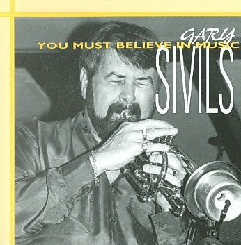 Gary Sivils - You Must Believe In Music (CD)