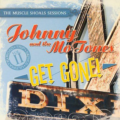 Johnny &amp; The Mo - Tone - Get Gone (CD)