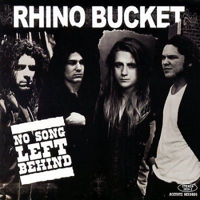 Rhino Bucket - No Song Left Behind (CD)