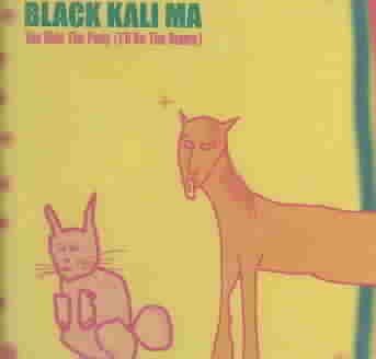 Black Kali Ma - You Ride The Pony (CD)