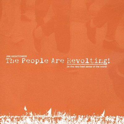 Jim Hightower - People Are Revolting (in The Very Be (CD)