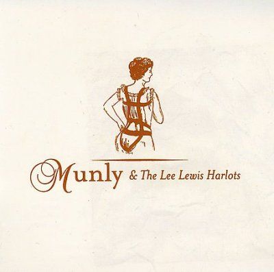 Jay Munly - Munly &amp; The Lee Lewis Harlots (CD)