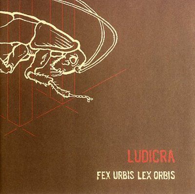 Ludicra - Fex Urbis Lex Orbis (CD)