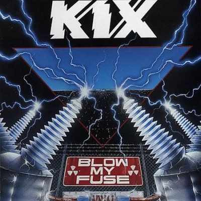 Kix - Blow My Fuse (CD)