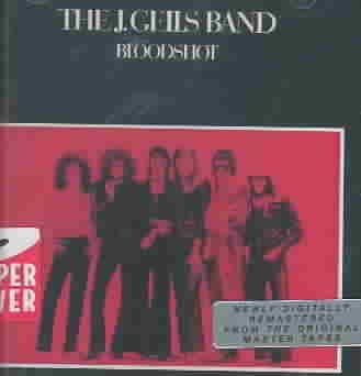 J. Band Geils - Bloodshot (CD)
