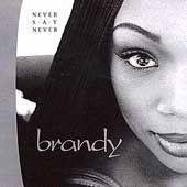Brandy - Never Say Never (CD)