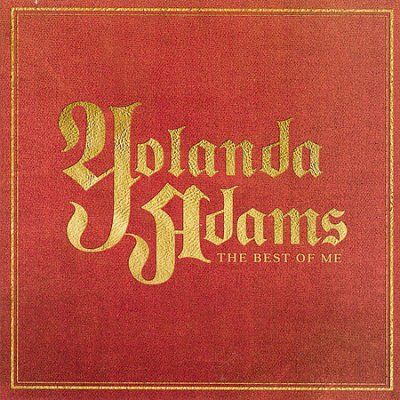 Yolanda Adams - Greatest Hits: Best Of Me (CD)