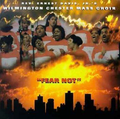 Wilmington Chester M - Fear Not (CD)