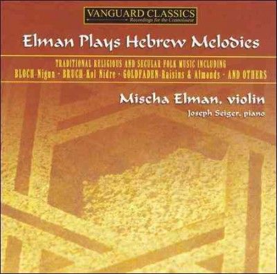 Misha Elman - Elman Plays Hebrew Melodies (CD)