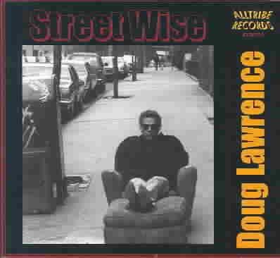 Doug Lawrence - Street Wise (CD)