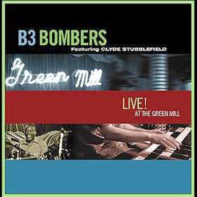 B3 Bombers - Live At The Green Mill (CD)