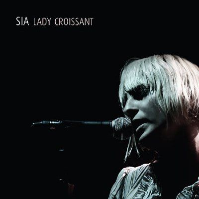 Sia - Lady Croissant: Live In Nyc At Bowery (CD)
