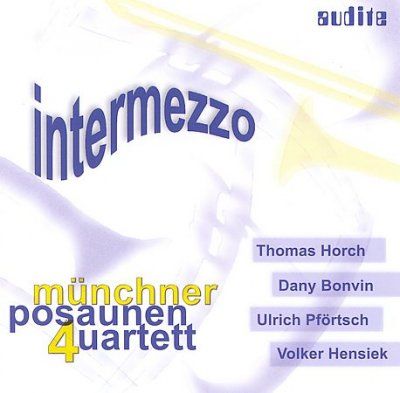 D T/bonvin Horch - Intermezzo - Munchner Posaunen Quartet (CD)