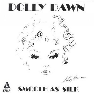 Dolly Dawn - Smooth As Silk (CD)