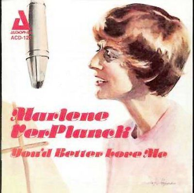 Marlene Ver Planck - You'd Better Love Me (CD)