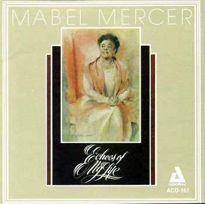 Mabel Mercer - Echoes Of My Life (CD)