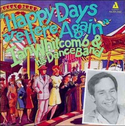 Ian Whitcomb - Happy Days Are Here Again (CD)