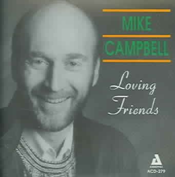 Mike Campbell - Loving Friends (CD)