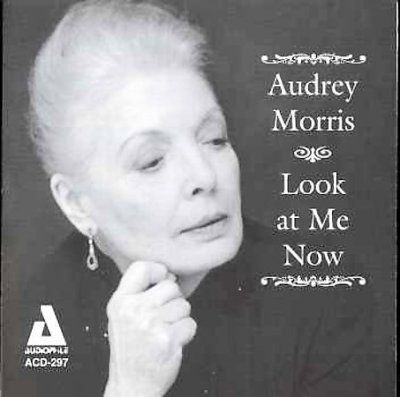 Audrey Morris - Look At Me Now (CD)