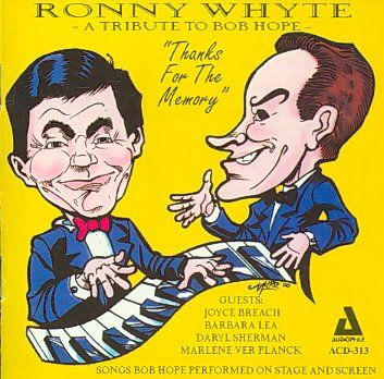 Ronny Whyte - Thanks For The Memory: Tribute To Bob (CD)