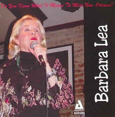 Barbara Lea - Do You Know What It Means To Miss New (CD)