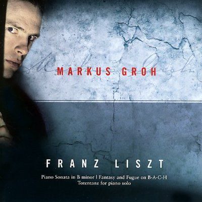 Markus Groh - Liszt: Fantasy &amp; Fugue On Bach (CD)