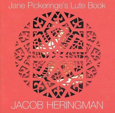 Jacob Heringman - Jane Pickeringe's Lute Book (CD)