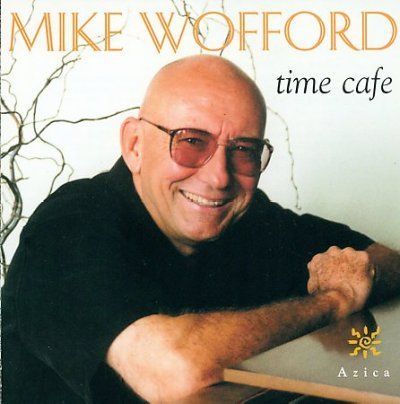 Mike Wofford - Time Cafe (CD)