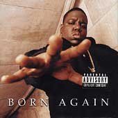 Notorious B.I.G. - Born Again (CD)